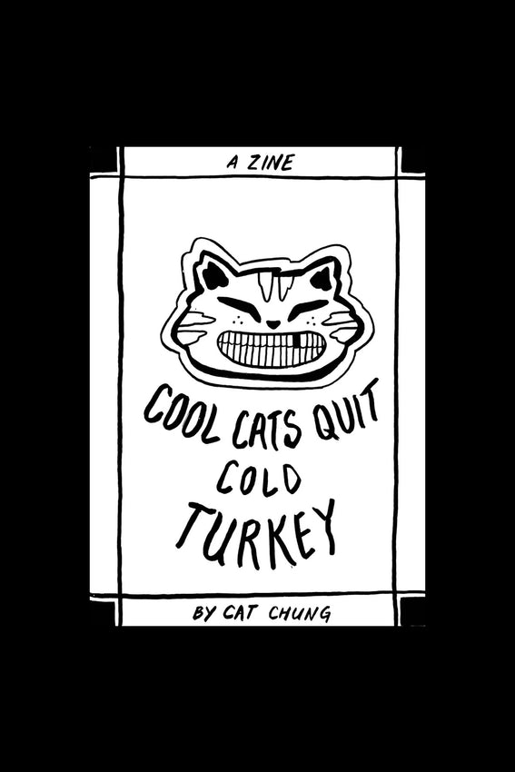 Black-and-white zine cover with cat graphic and text Cool Cats Quit Cold Turkey