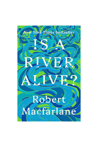 Colorful book cover with abstract river waves, 'Is a River Alive?' by Robert Macfarlane