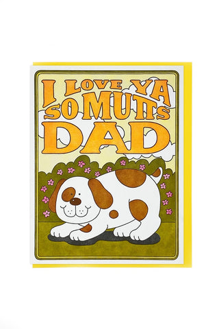 I Love Ya So Mutts Dad card with cute dog illustration and colorful headline text
