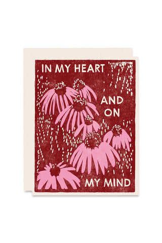Letterpress greeting card with pink coneflowers and burgundy message: IN MY HEART AND ON MY MIND.
